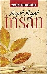 Ayet Ayet İnsan - Yavuz Bahadıroğlu