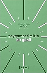 Peygamberimizin Bir Günü - Abdülvehhab et-Tariri