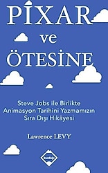 Pixar ve Ötesine - Ali Atav, Lawrence Levy