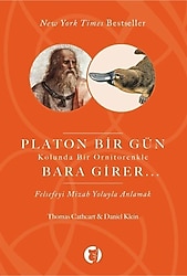 Platon Bir Gün Kolunda Bir Ornitorenkle Bara Girer - Daniel Klein & Thomas Cathert