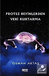 Protez Beyinlerden Veri Kurtarma - Osman Aktaş