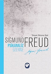 Psikanaliz Üzerine - Sigmund Freud