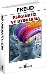 Psikanaliz ve Uygulama - Sigmund Freud