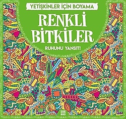 Renkli Bitkiler - Yetişkinler İçin Boyama - Kolektif