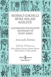 Resimli Çokdilli Bitki Adları Sözlüğü - Armenag K. Bedevian
