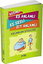 Resimli, Eş Anlamlı, Eş Sesli, Zıt Anlamlı - Kelimeler Sözlüğü