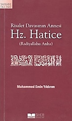 Risalet Davasının Annesi Hz. Hatice - Muhammed Emin Yıldırım