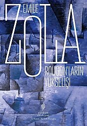 Rougon'ların Yükselişi - Emile Zola