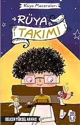 Rüya Maceraları - Rüya Takımı - Selcen Yüksel Arvas