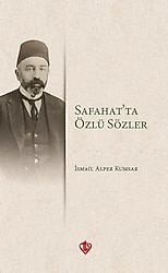 Safahatta Özlü Sözler - İsmail Alper Kumsar