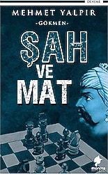 Şah ve Mat - Mehmet Yalpır