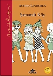Şamatalı Köy - Astrid Lindgren