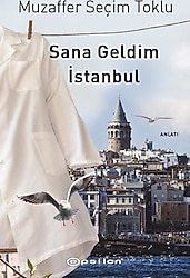 Sana Geldim İstanbul - Muzaffer Seçim Toklu