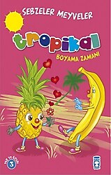 Sebzeler Meyveler - Tropikal Boyama Zamanı - Kolektif