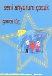 Seni Arıyorum Çocuk - Gonca Tüç