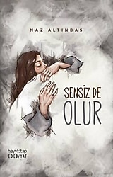 Sensiz de Olur - Naz Altınbaş
