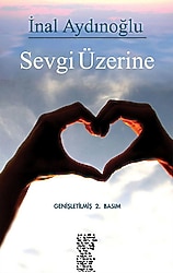 Sevgi Üzerine - İnal Aydınoğlu