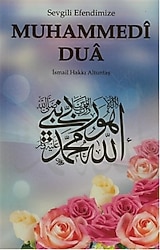 Sevgili Efendimize Muhammedi Dua - İsmail Hakkı Altuntaş