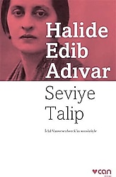 Seviye Talip - Halide Edib Adıvar