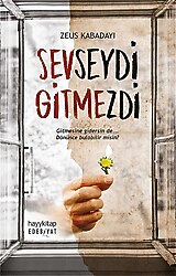 Sevseydi Gitmezdi - Zeus Kabadayı