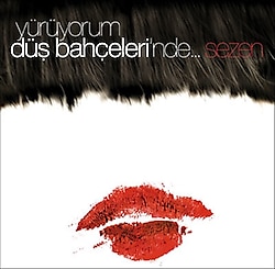 Sezen Aksu - Yürüyorum Düş Bahçelerinde Plak