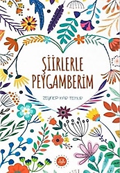 Şiirlerle Peygamberim - Zeynep Kar Temur