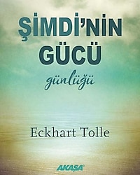Şimdi'nin Gücü Günlüğü - Eckhart Tolle