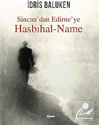 Sincan'dan Edirne'ye Hasbıhal - Name - İdris Baluken