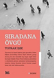 Sıradana Övgü - Toprak Işık