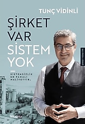 Şirket Var Sistem Yok - Tunç Vidinli