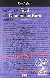 Sivil Denemeler Kara - Ece Ayhan