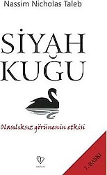 Siyah Kuğu - Olasılıksız Görünenin Etkisi - Nassim Nicholas Taleb