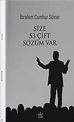 Size 53 Çift Sözüm Var - İbrahim Cumhur Sümer