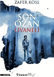 Son Ozan Livaneli - Zafer Köse