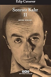 Sonrası Kalır 2. Kitap - Edip Cansever