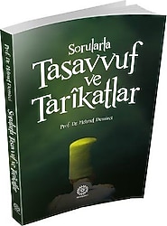 Sorularla Tasavvuf ve Tarikatlar - Prof. Dr. Mehmet Demirci