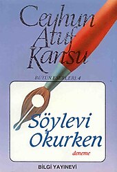 Söylevi Okurken - Ceyhun Atuf Kansu