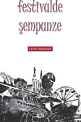 Festivalde Şempanze - Cevat Akkanat