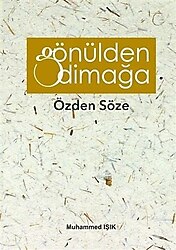 Gönülden Dimağa - Özden Söze - Muhammed Işık