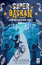 Süper Başkan - Zamanı Durduran Saat - Yaşar Bayraktar
