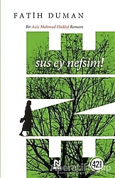 Ene - Sus Ey Nefsim! - Fatih Duman