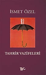 Tahrir Vazifeleri - İsmet Özel