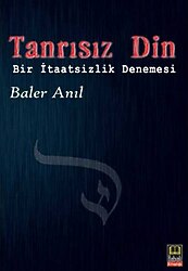 Tanrısız Din - Baler Anıl