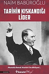 Tarihin Kıskandığı Lider - Naim Babüroğlu
