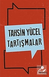 Tartışmalar - Tahsin Yücel