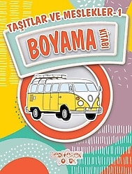 Taşıtlar ve Meslekler 1 - Boyama Kitabı - Bilgenur Çorlu