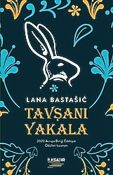Tavşanı Yakala - Lana Bastasic