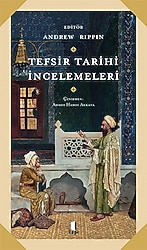 Tefsir Tarihi İncelemeleri - Kolektif