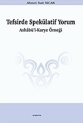 Tefsirde Spekülatif Yorum - Ahmet Sait Sıcak
