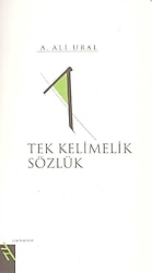 Tek Kelimelik Sözlük - A. Ali Ural